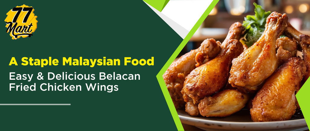 A Staple Malaysian Food: Easy & Delicious Belacan Fried Chicken Wings