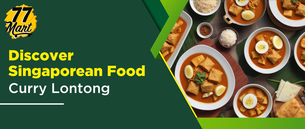 Discover Singaporean Food: What is Curry Lontong Paste and How To Use It