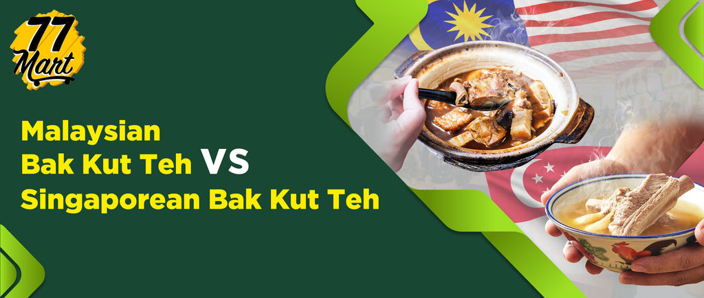 77 Mart - Malaysian, Indonesian, and Singaporean Food Blog Post Banner, title: Malaysian Bak Kut Teh vs. Singaporean Bak Kut Teh